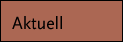 Aktuell